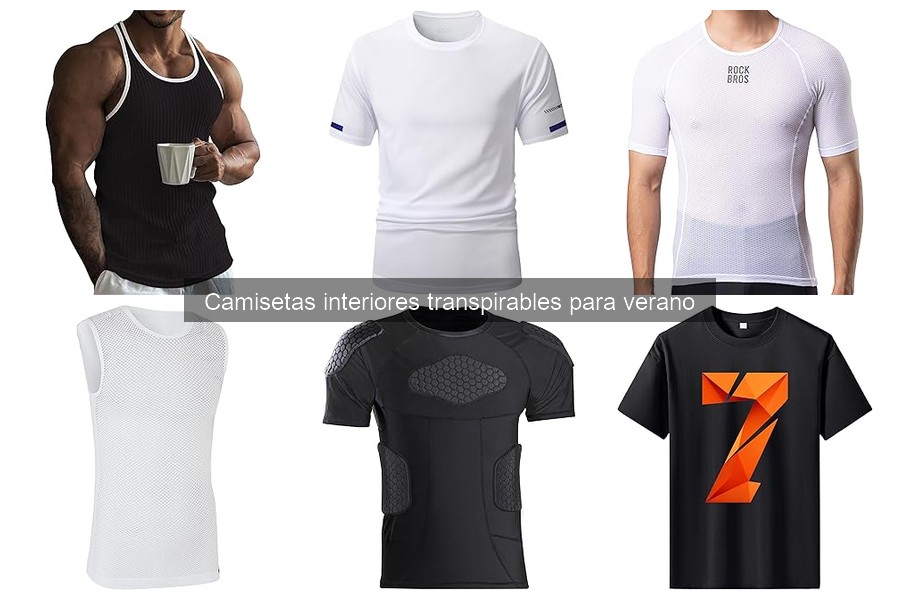 Comparativa de camisetas interiores transpirables para verano