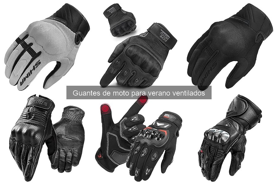 Comparativa de Guantes de Moto Ventilados para Verano