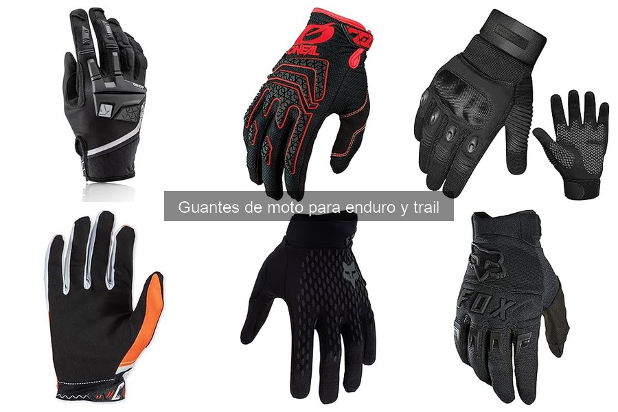 Comparativa de los mejores guantes de moto para enduro y trail