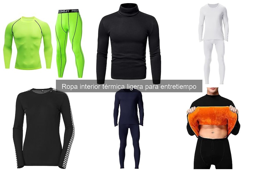 Opiniones sobre ropa interior térmica ligera para entretiempo