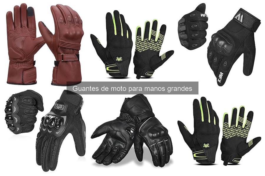 Reseñas de Guantes de Moto para Manos Grandes: Experiencias Reales