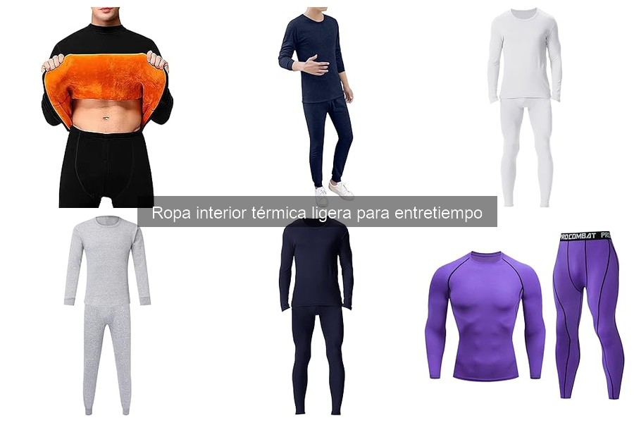 Ropa interior térmica ligera: ¿Qué es y para qué sirve?