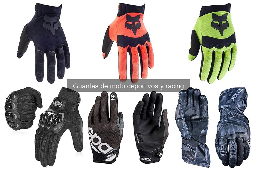Tipos de Guantes de Moto Deportivos: Guía Completa